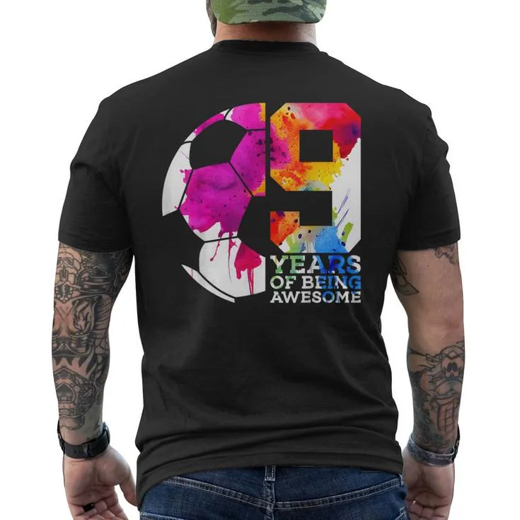 9 Years Of Being Awesome Soccer 9Th Birthday Men's T-shirt Back Print